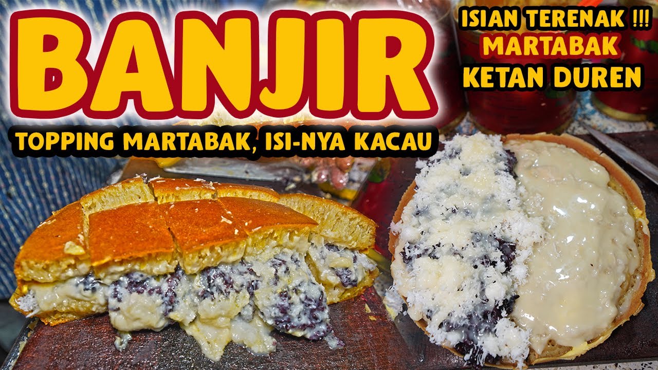 BUSET !!! CUMA 40.000 DOANG MARTABAK KETAN DUREN !!! POTONGANNYA GEDE GEDE !!!