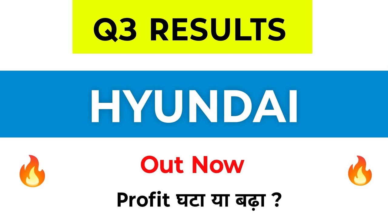 Hyundai Motors Q3 Results | Hyundai Results Today | Hyundai Share Latest News | Hyundai Motors