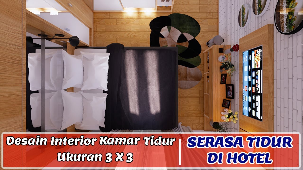 DESAIN INTERIOR KAMAR TIDUR UKURAN 3X3