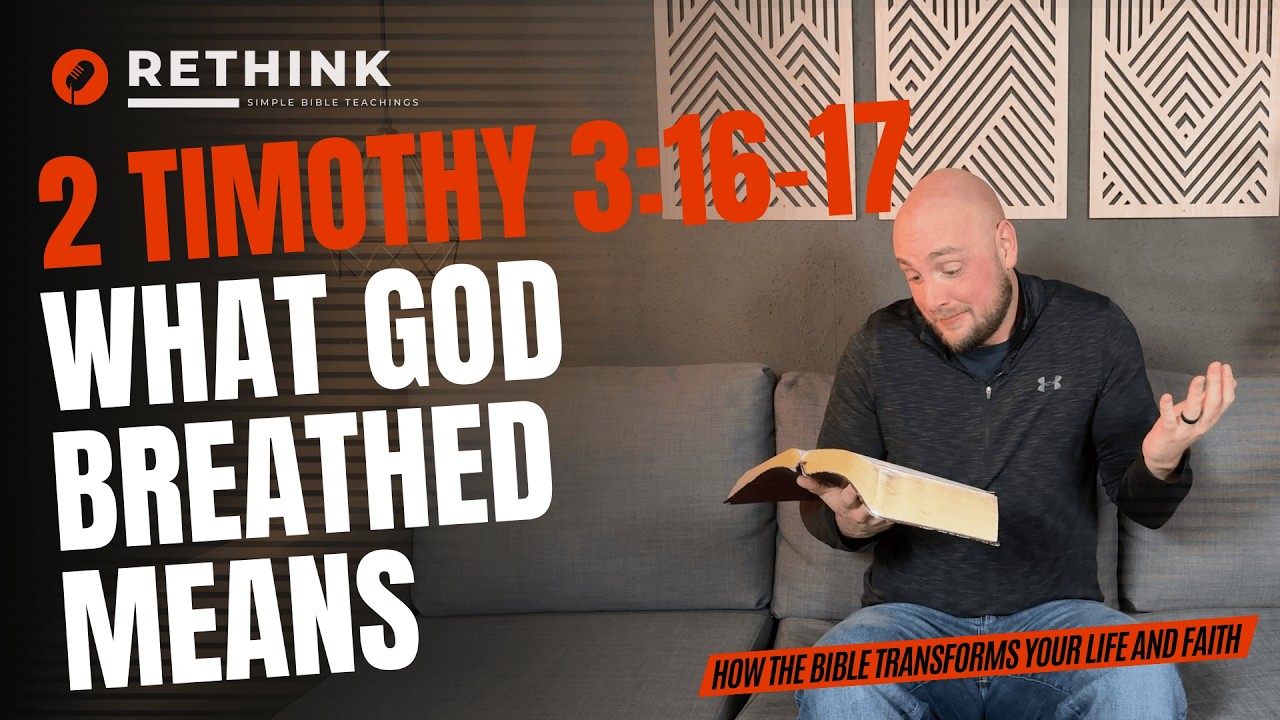 What 2 Timothy 3:16-17 Means: The Life Changing Power Of The Bible