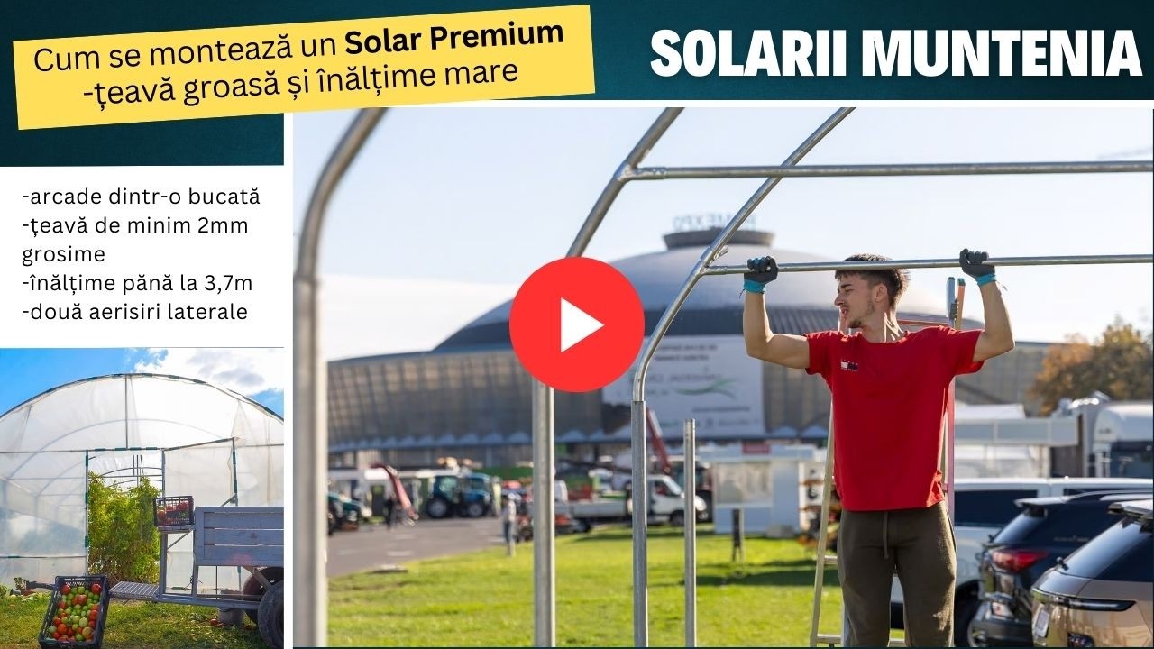 Cum se montează structura unui solar de grădină Premium (țeavă zincată 2mm)