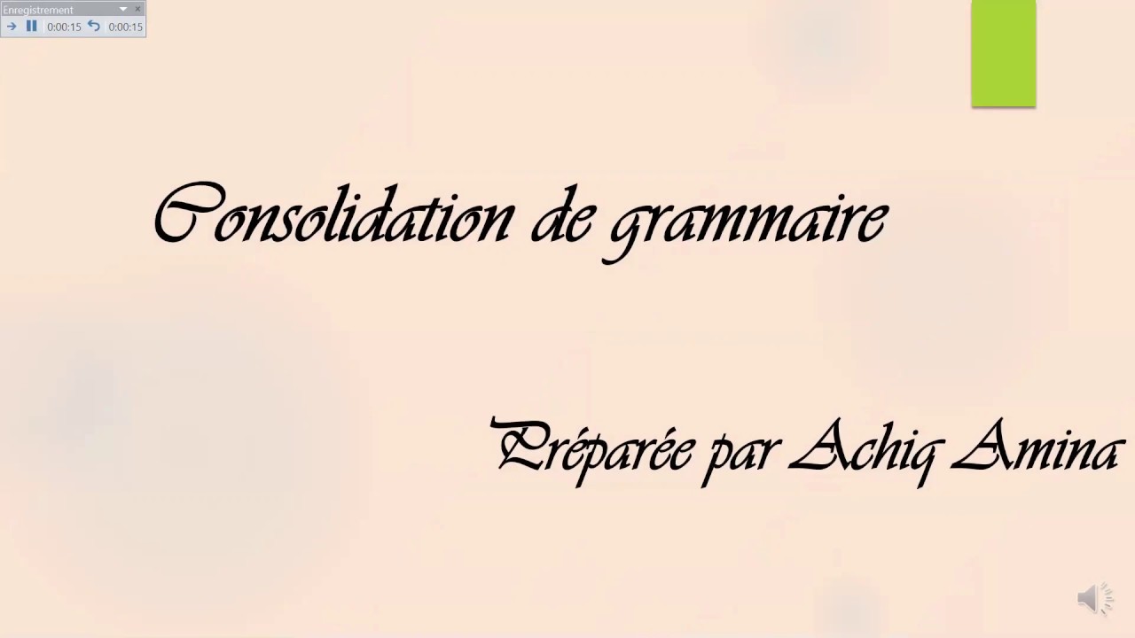 Consolidation de grammaire 5AP.