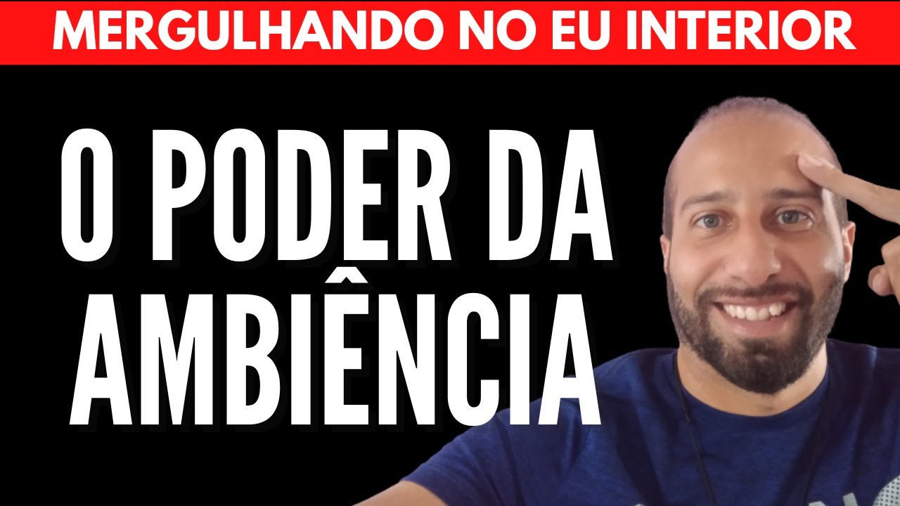 O PODER DA AMBIÊNCIA | Will Nascimentto