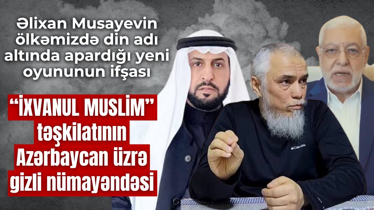 Əlixan Musayevin ölkəmizdə din adı altınds apardığı yeni oyununun ifşası
