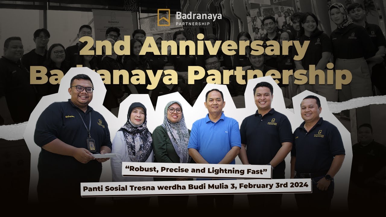 2nd ANNIVERSARY BADRANAYA PARTNERSHIP - ROBUST, PRECISE & LIGHTNING FAST AT TRESNA WERDHA BUDI MULIA