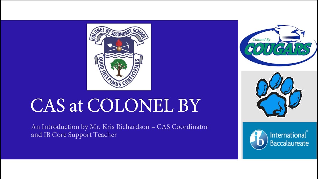 CAS Presentation - Colonel By
