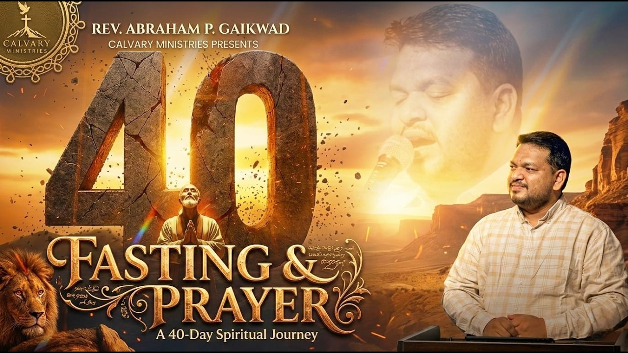 Fasting & Prayer Day 9 || Rev. Abraham P Gaikwad