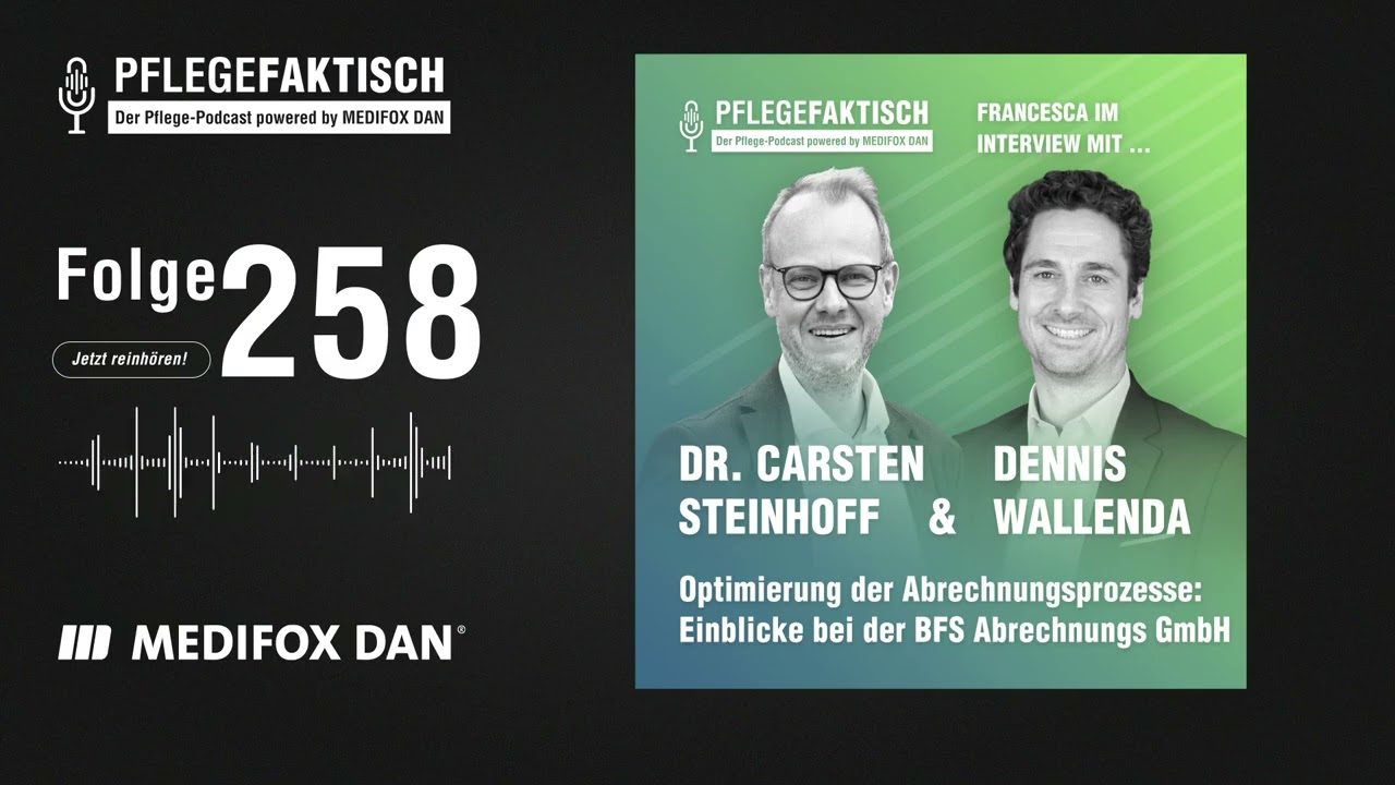 PflegeFaktisch #258 Optimierung der Abrechnungsprozesse: Einblicke bei der BFS Abrechnung GmbH
