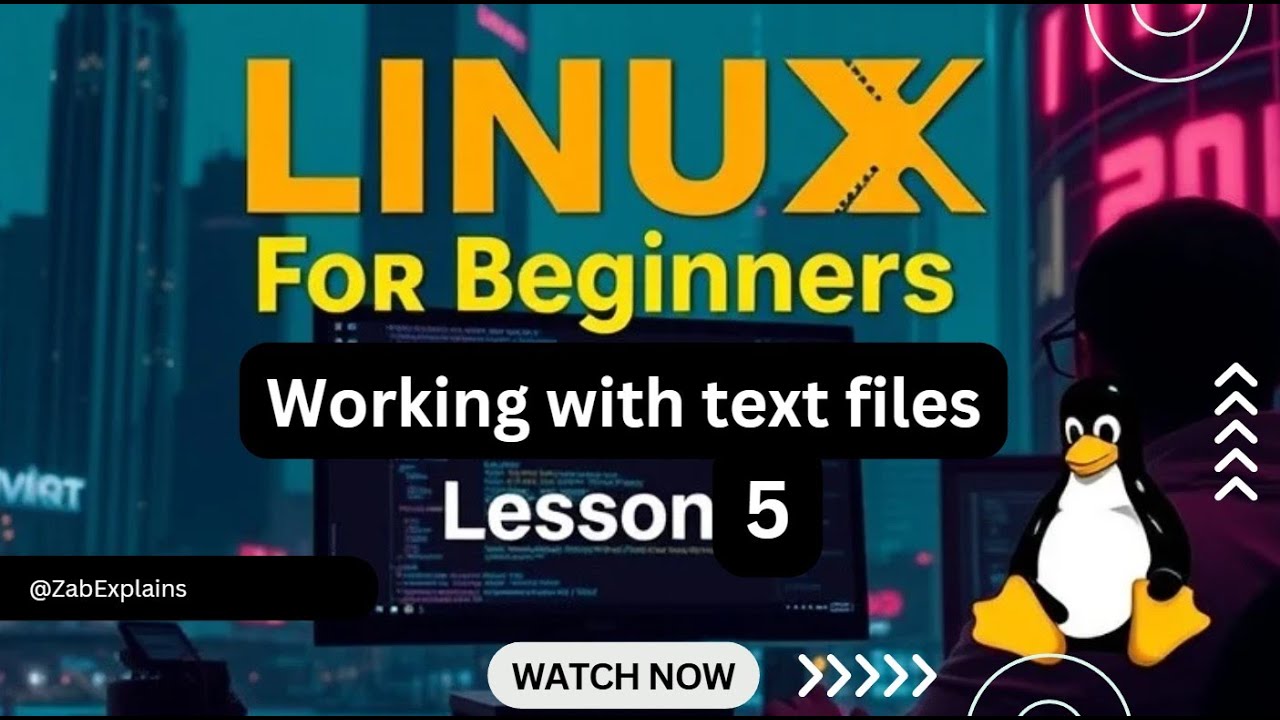 Linux for Beginners: Mastering Linux | Lesson 5  Working with text files