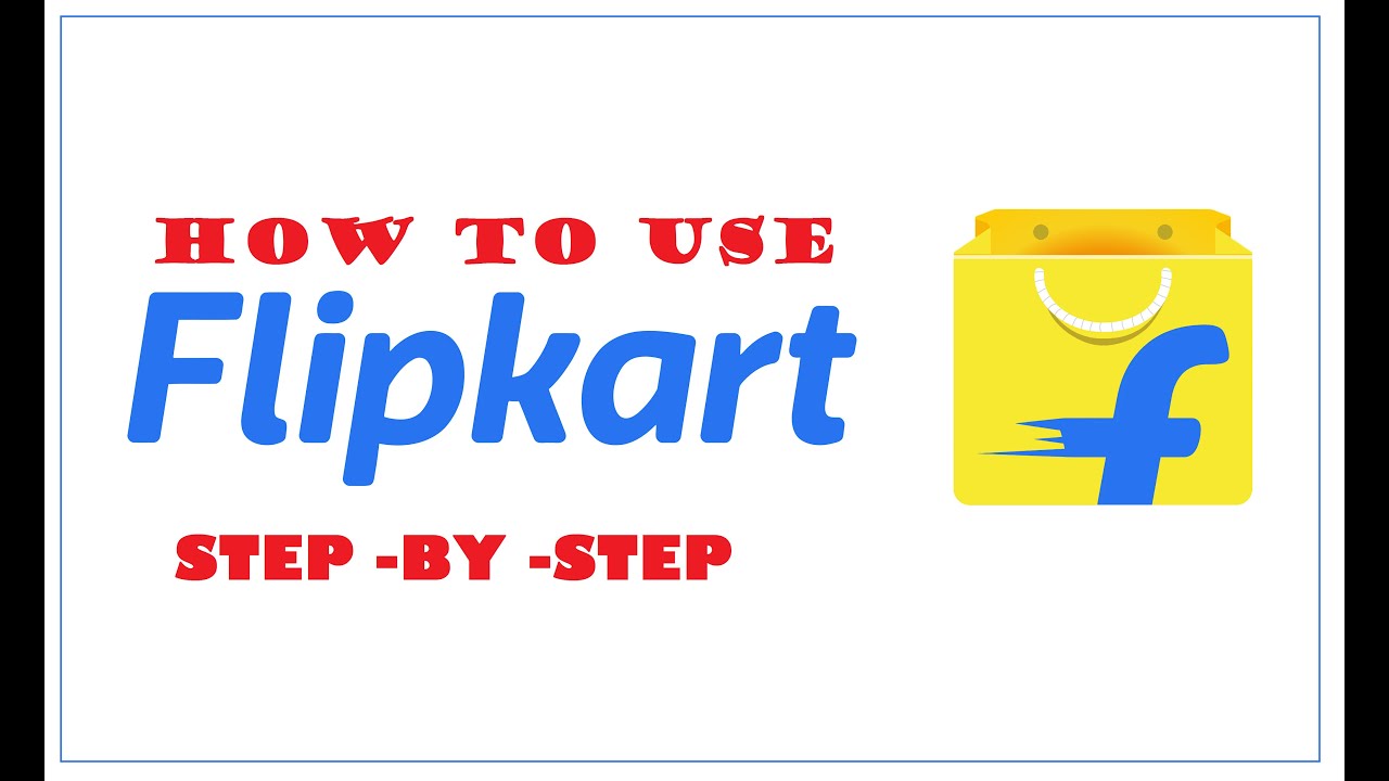 How to use  Flipkart app on smartphone | DOWNLOAD & INSTALL| CREATE ACCOUNT | SHOPPING| PAYMENT