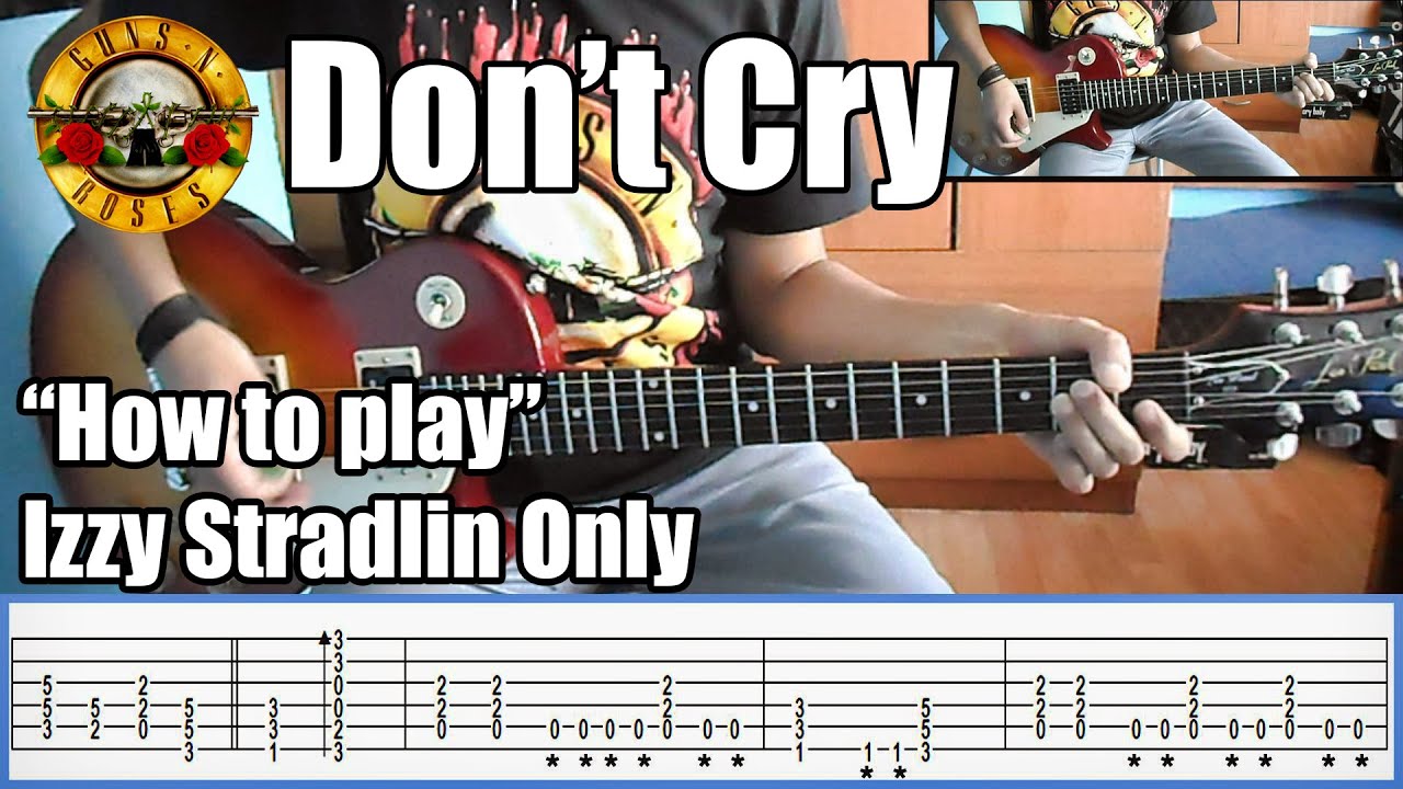 Guns N' Roses Don’t Cry IZZY STRADLIN ONLY with tabs | Rhythm guitar