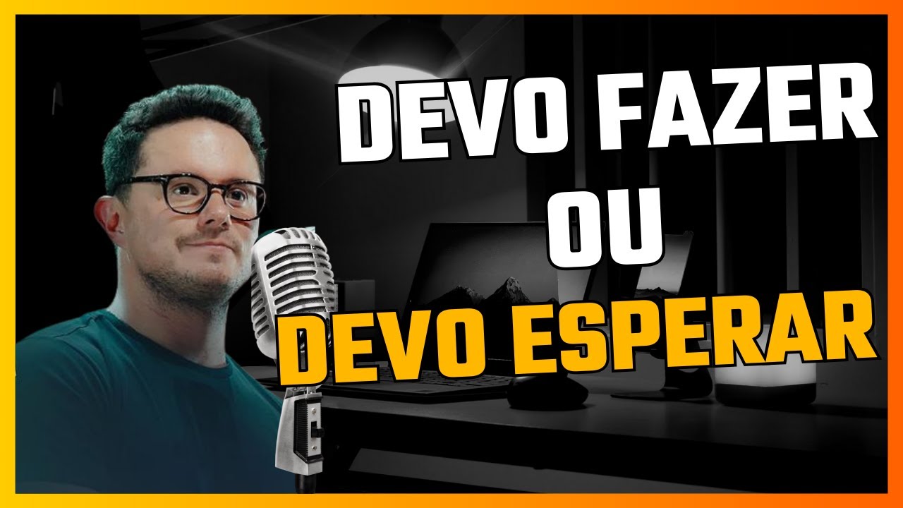 DEVO FAZER OU DEVO ESPERAR - DEIVE LEONARDO