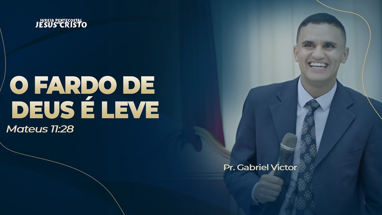 Pr. Gabriel Victor | Mateus 11.28 | O Fardo do senhor é leve