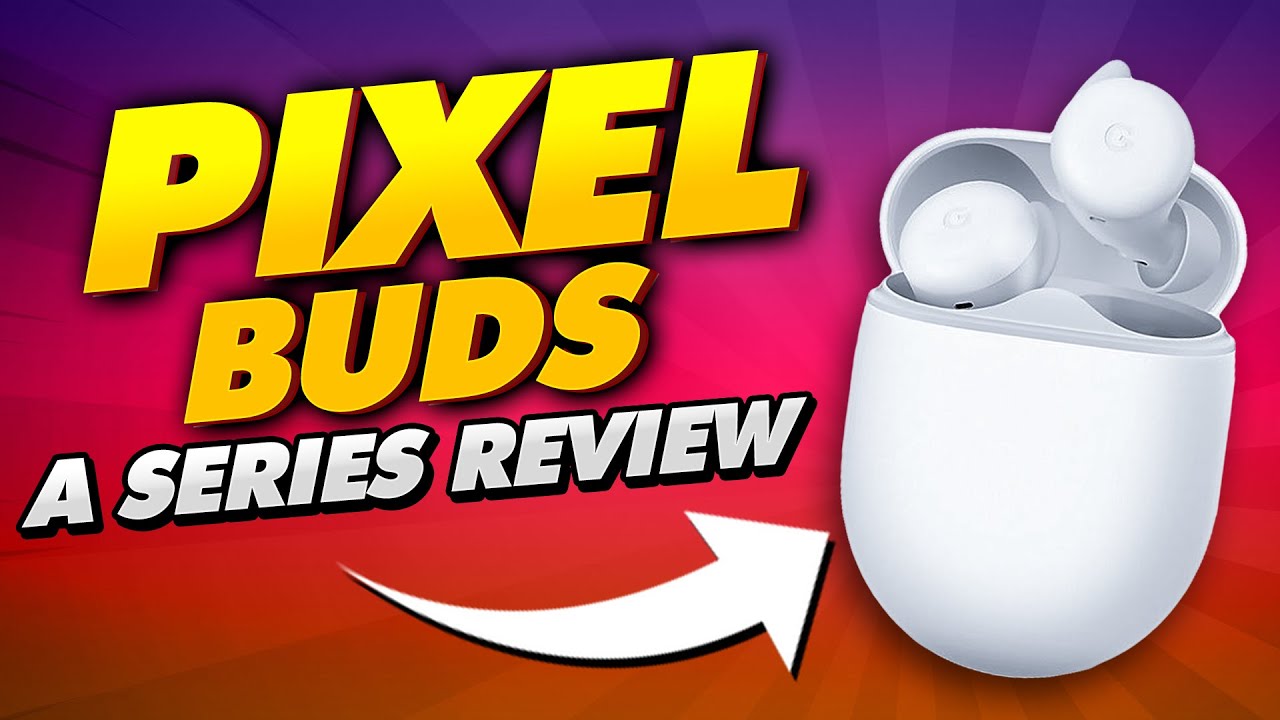 Google Pixel Buds A (Real Review) - The Earbuds with 