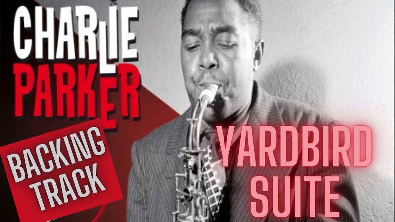 Yardbird Suite Backing Track