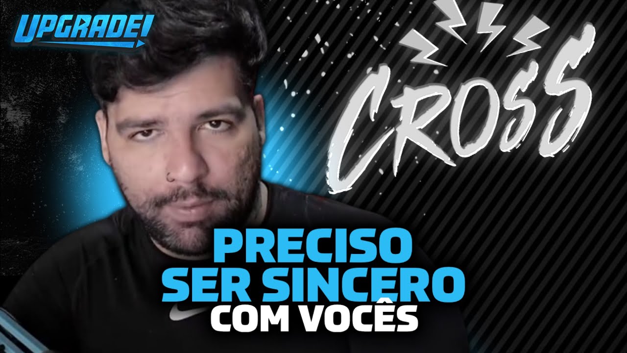 O CANAL DO CROSS como voc&ecirc; conhecia ACABOU!