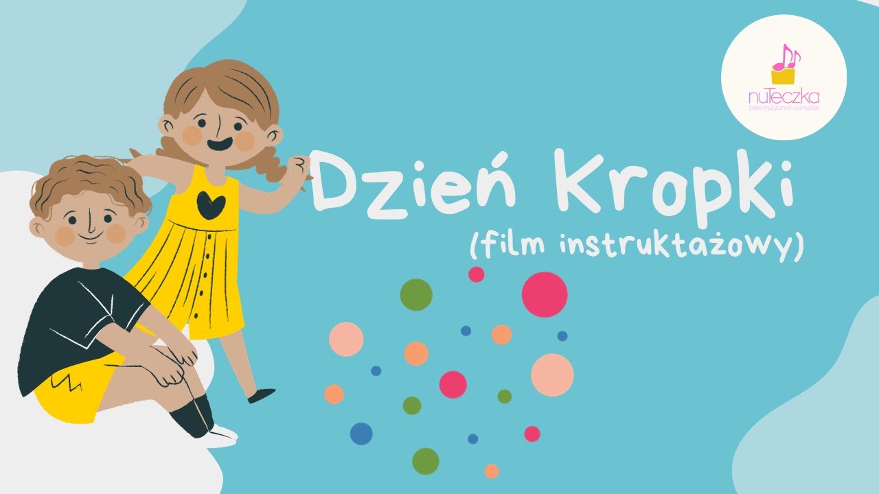 Dzień Kropki (film instruktażowy) - nuTeczka ♫