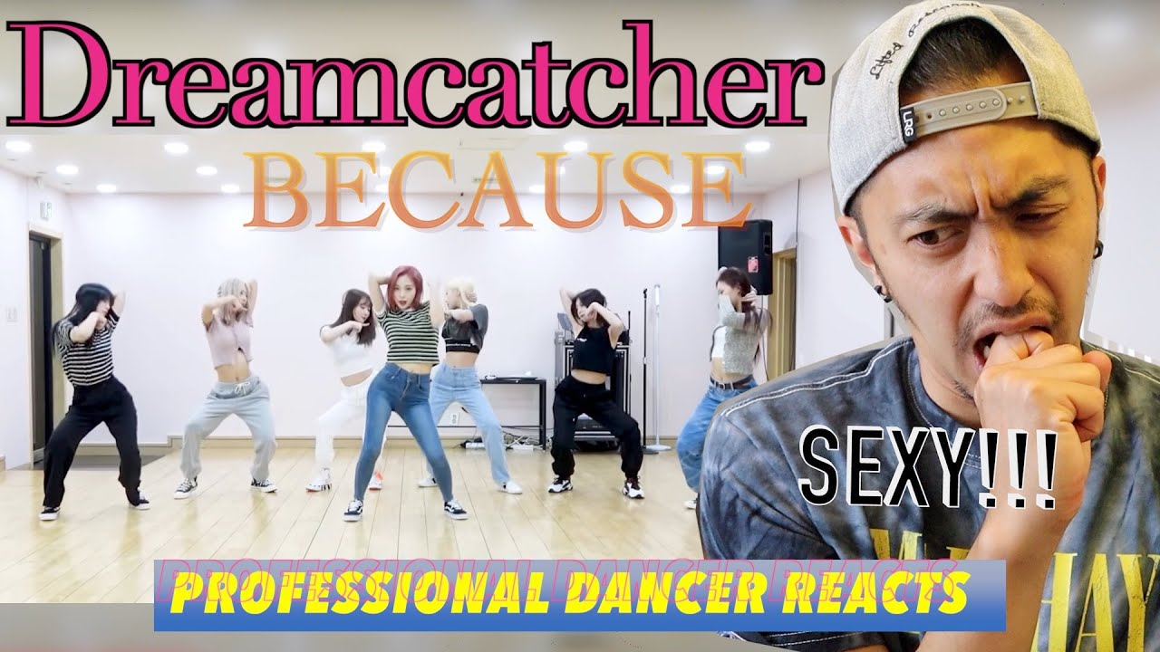 Реакция профессионального танцора на K-Pop || Видео с танцем Dreamcatcher «BEcause» (версия для р...