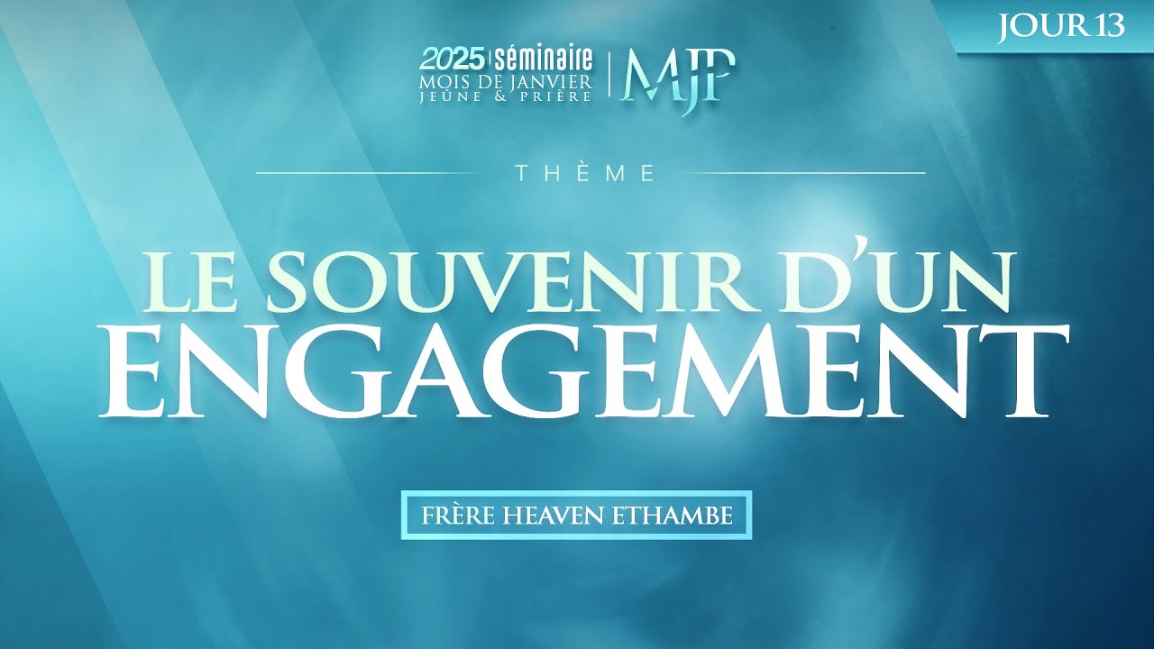 [DÉVOTION MATINALE MJP 2025 •13] : Frère Heaven ETHAMBE - Le souvenir d’un engagement