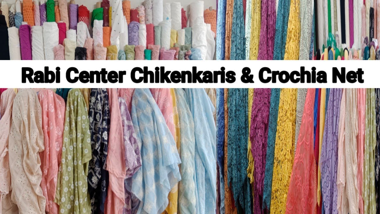 Rabi Center Latest Chikenkaris & Crochia Net Fabric/Detailed Reveiw