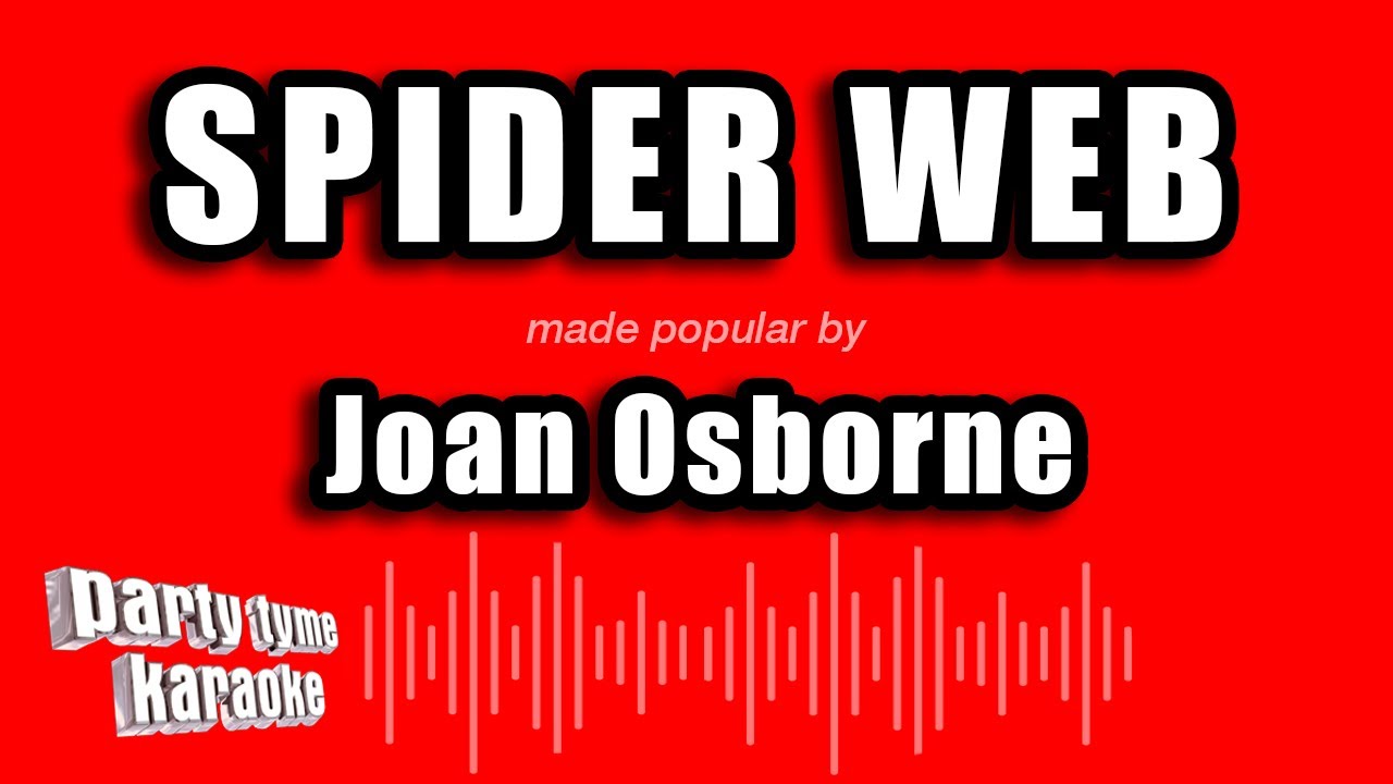 Joan Osborne - Spider Web (Karaoke Version)