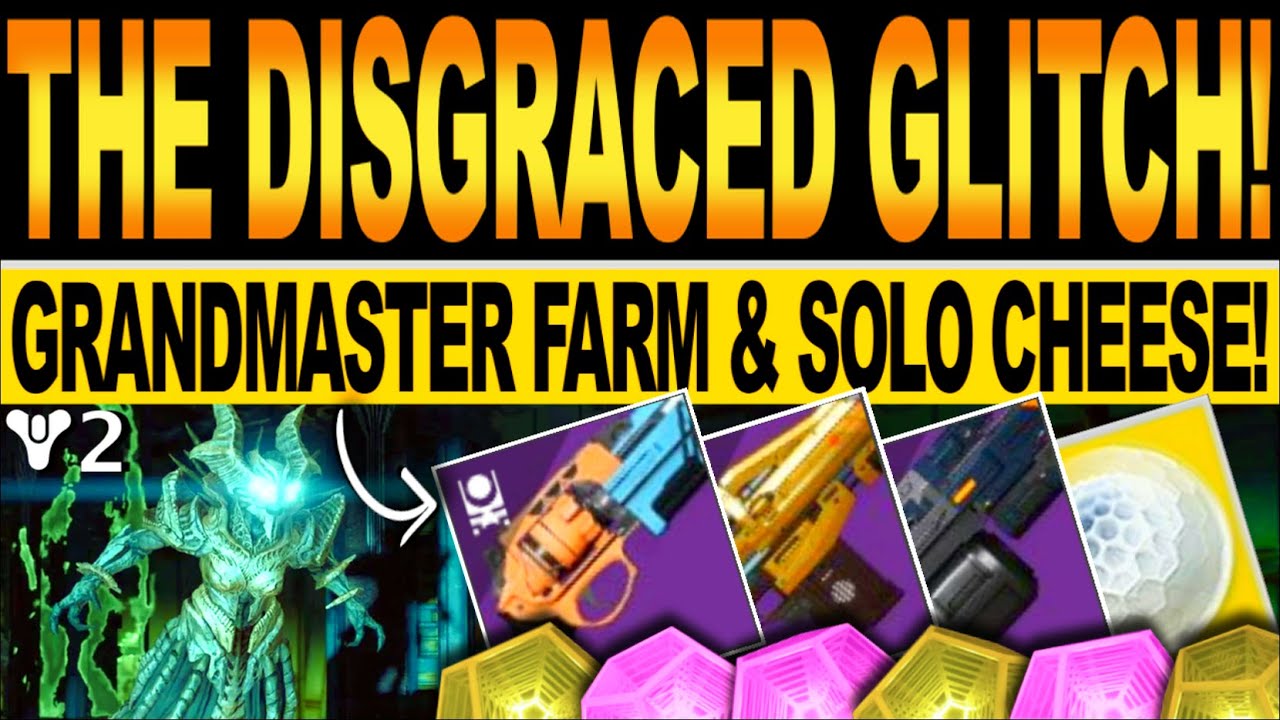 Destiny 2 | NEW GRANDMASTER GLITCH! Solo THE DISGRACED Nightfall FARM CHEESE! Season Of The Splicer