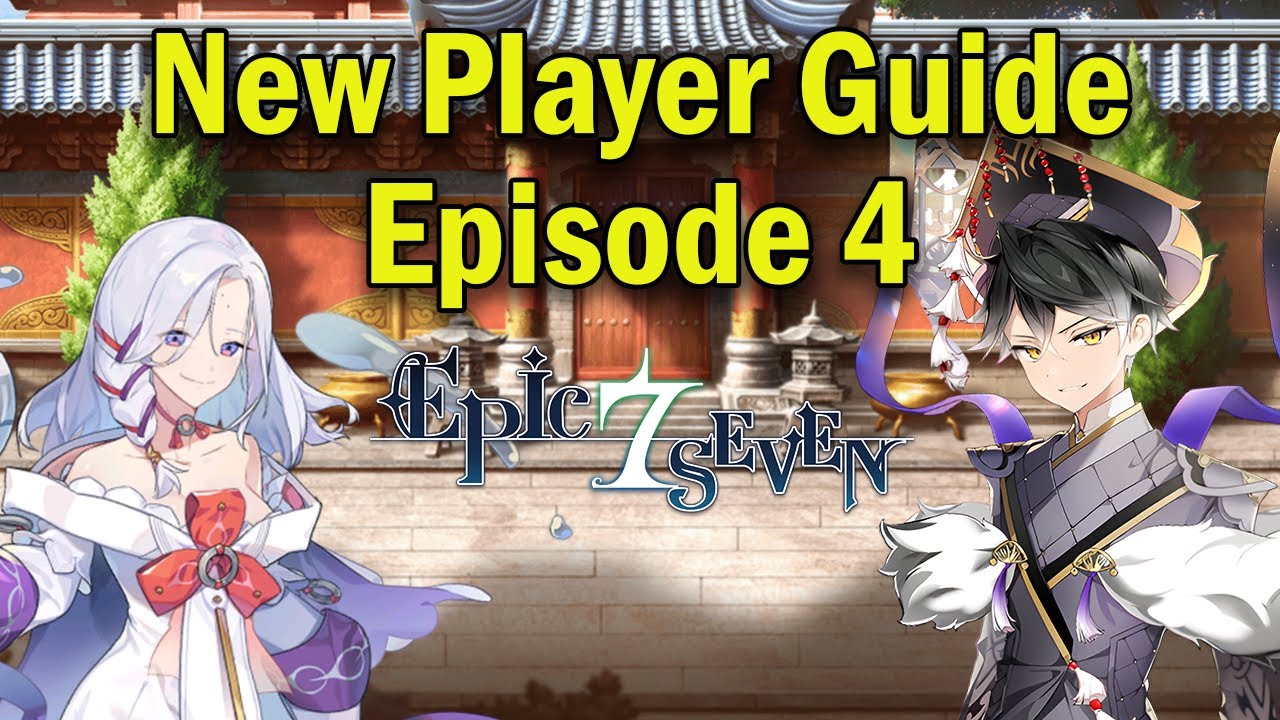 Epic Seven New Player Guide Part 4.2 - Episode 4 All Chapters  (Yulha, Zio, Darkness-possessed Zio)