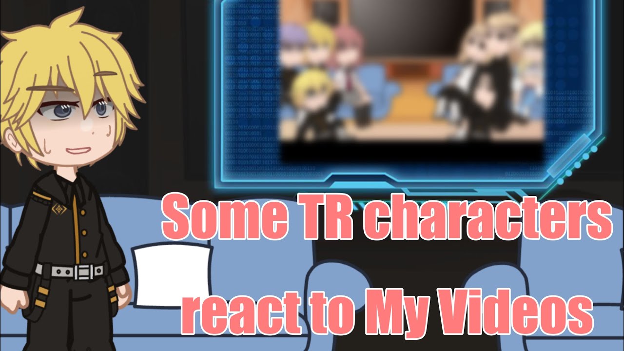 Tokyo Revengers react to My TR Videos || (!⚠️Major Manga Spoilers⚠️!) || GC