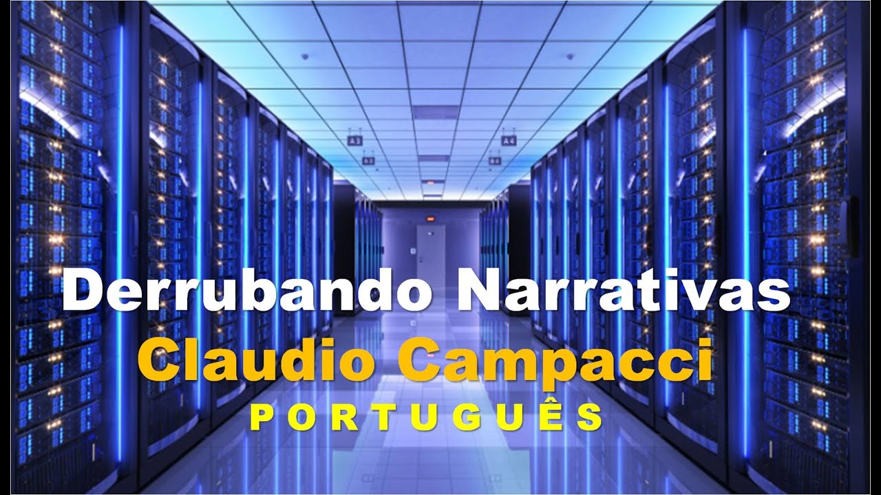 DERRUBANDO NARRATIVAS ‐ CLAUDIO CAMPACCI