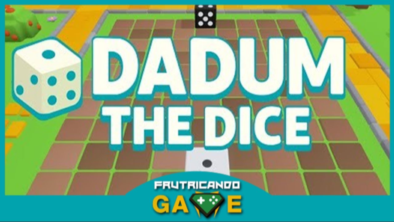 Dadum The Dice - Gameplay Teste no Futricando Games