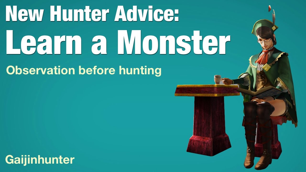 Monster Hunter Tip: Learning a Monster