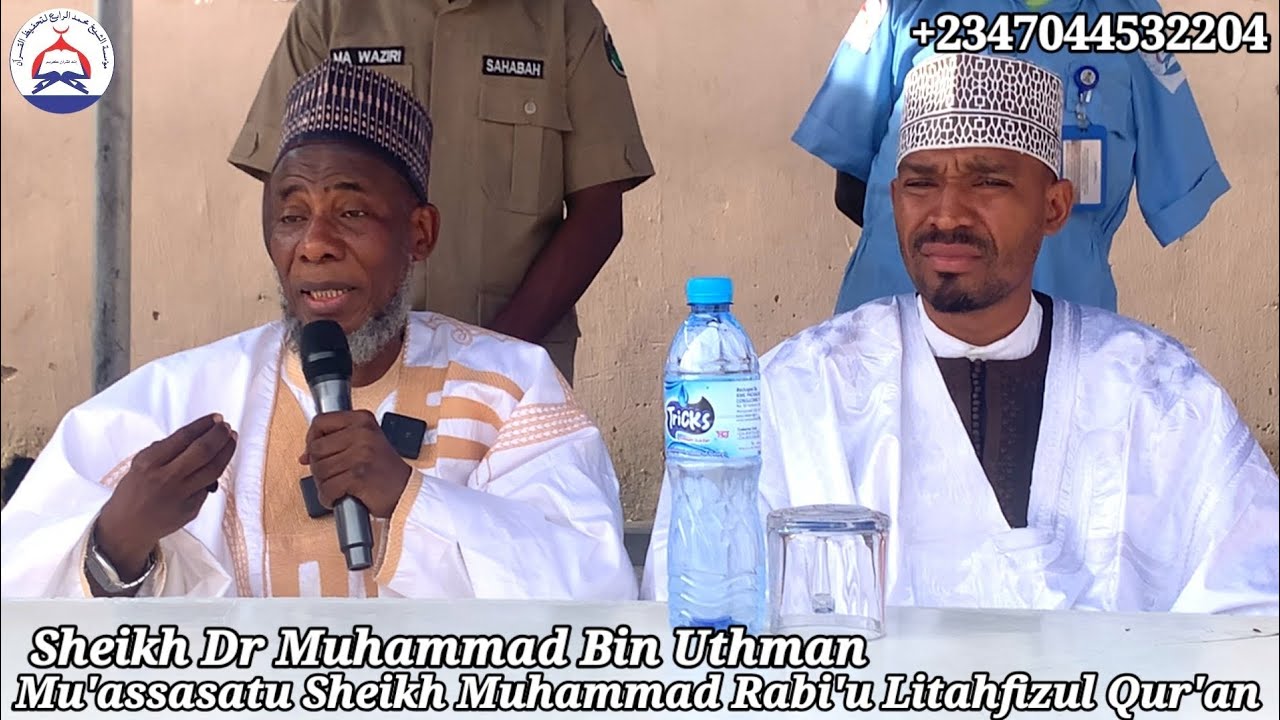Ziyarar Sheikh Dr Muhammad Bin Uthman |Mu'assassatu Sheikh Muhammad Rabi'u Litahfizul Qur'an