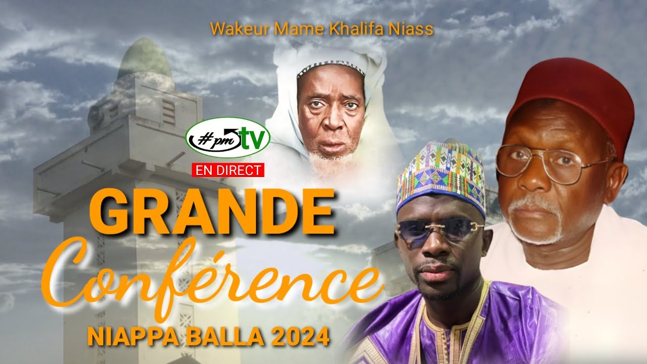 🔴En Direct Grande Conference de Niappa Balla du 13 Janvier 2024 ak PM TV.