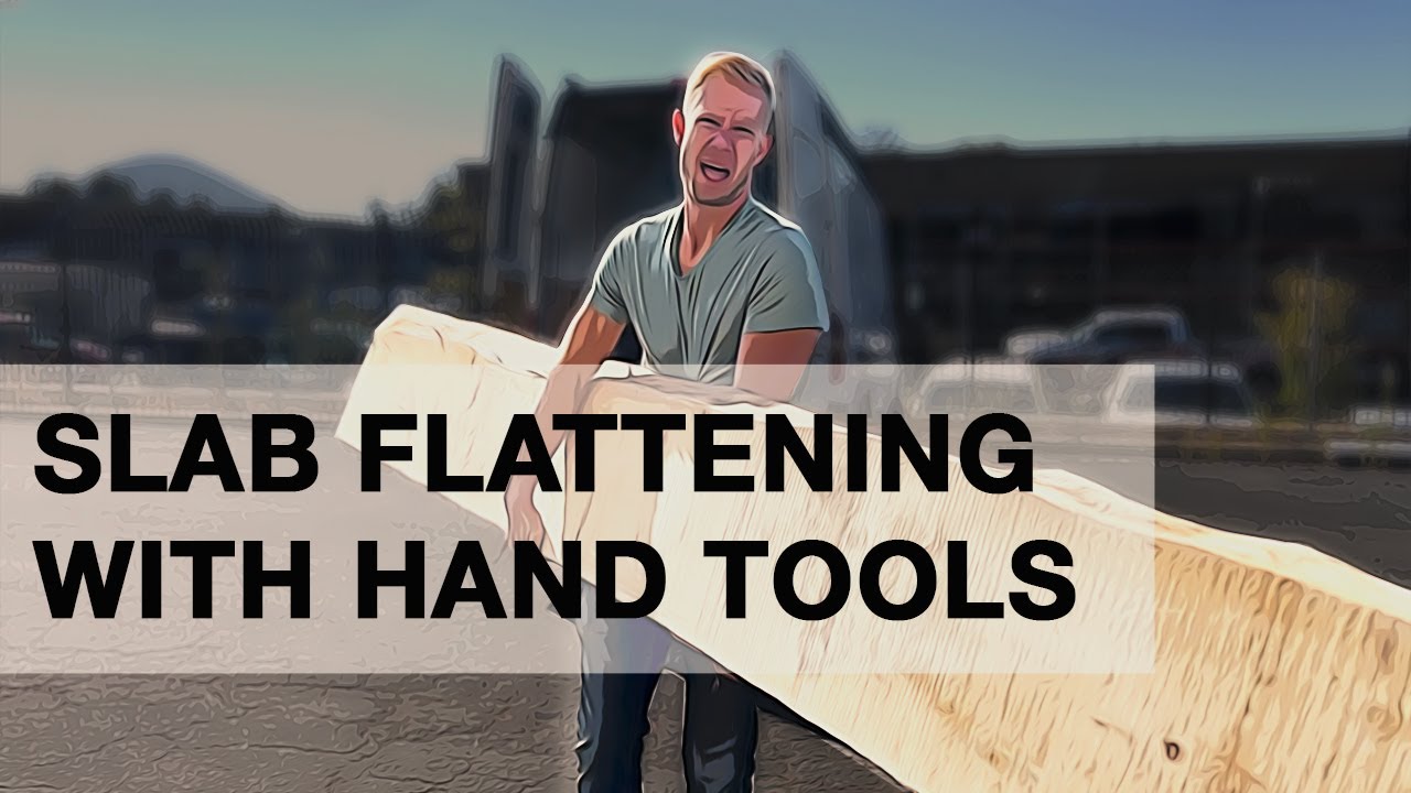 Flattening a large slab with hand tools
