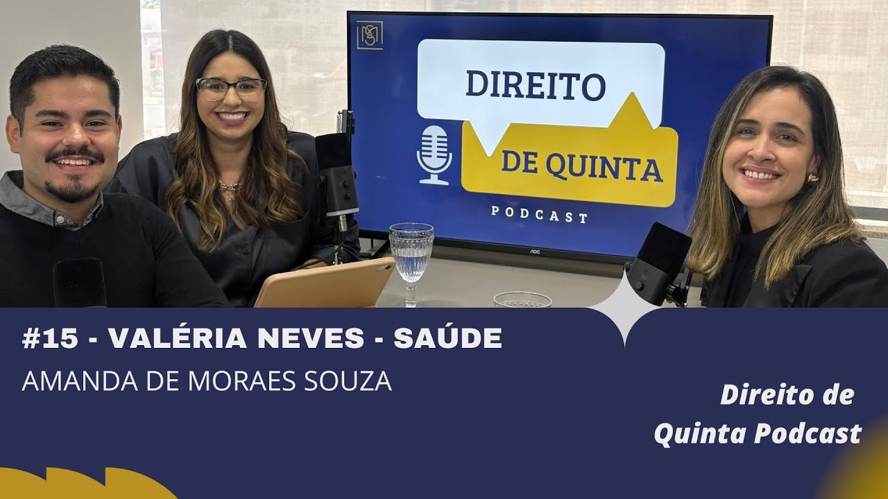 #15 - Valéria Neves: Seus Direitos Quando o Plano de Saúde Falha