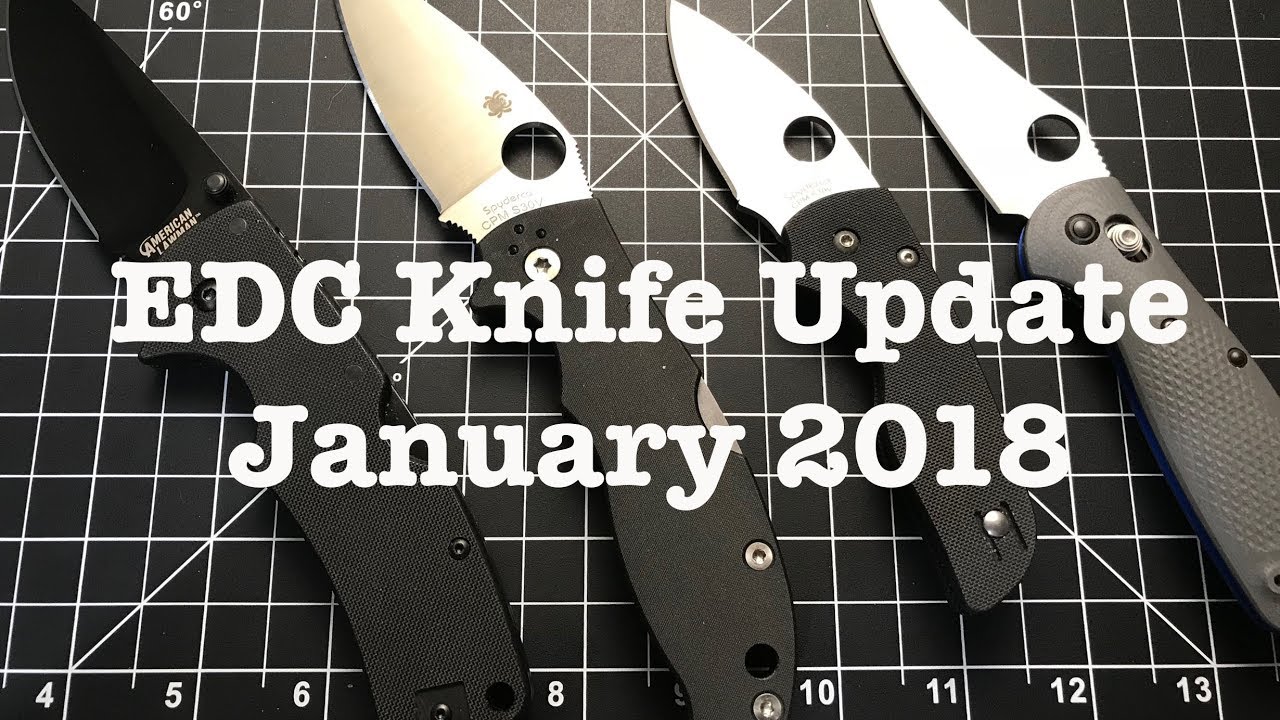 EDC Knife Update 2018 (Spyderco, Cold Steel, Benchmade, Kershaw, Steel Will and MORE!!!)