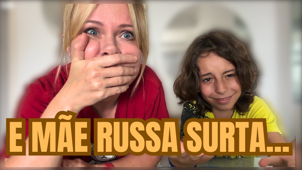 QUEM É MAIS RIGIDO: MÃE RUSSA OU ESCOLA BRASILEIRA?