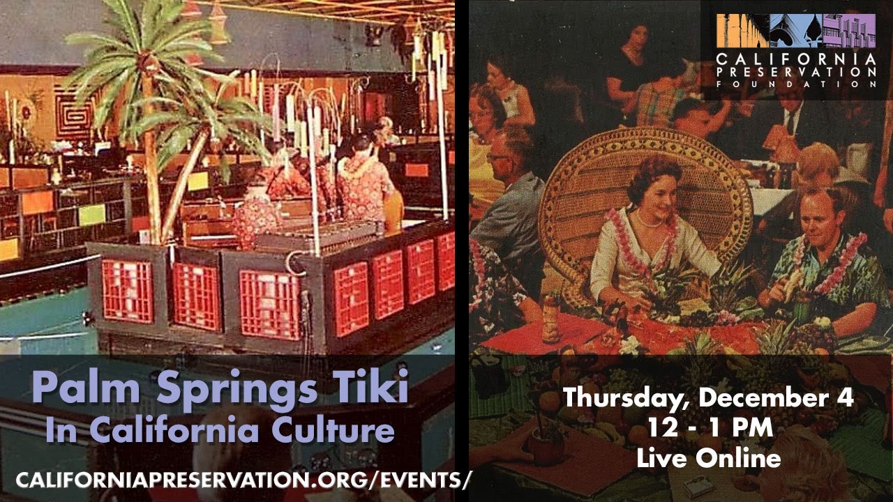 Part 2:  Palm Springs Tiki in Mid-Century California Culture