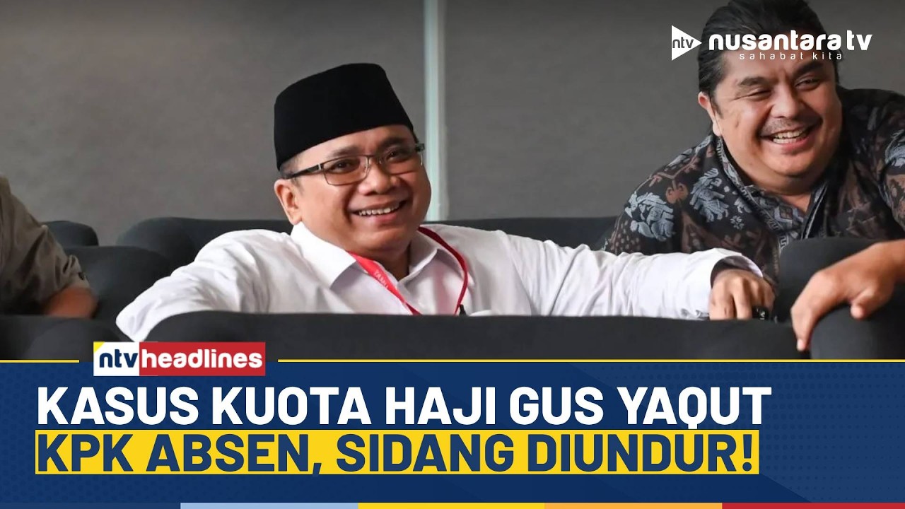 [LIVE] Praperadilan Yaqut Tertunda! KPK Tak Muncul di Sidang Perdana | NTV HEADLINES
