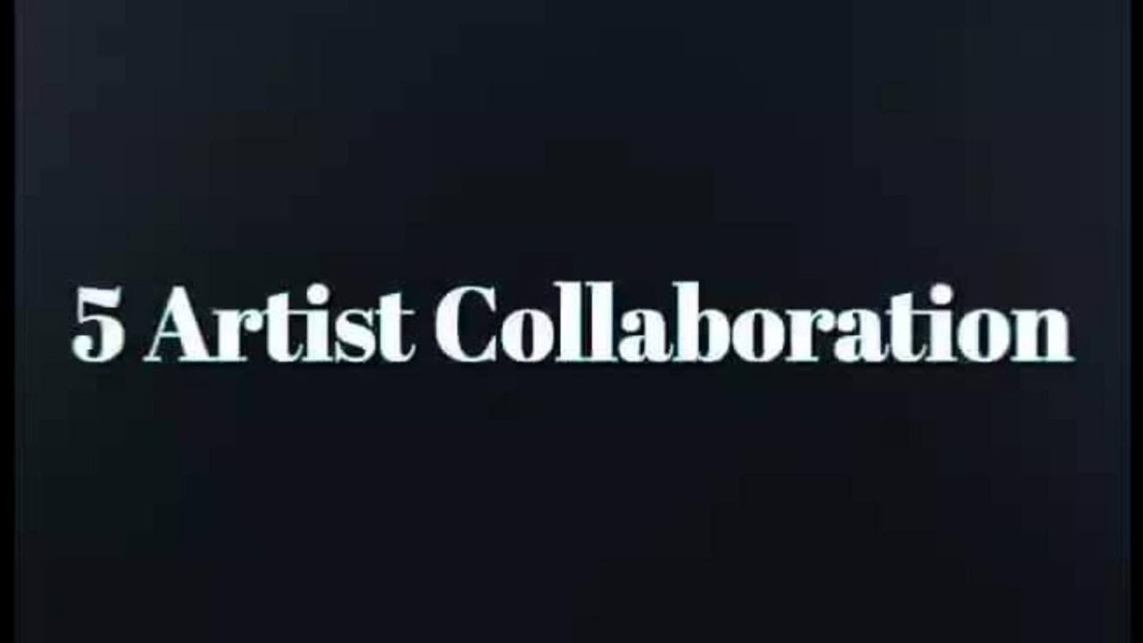 42. Five Artist Collaboration