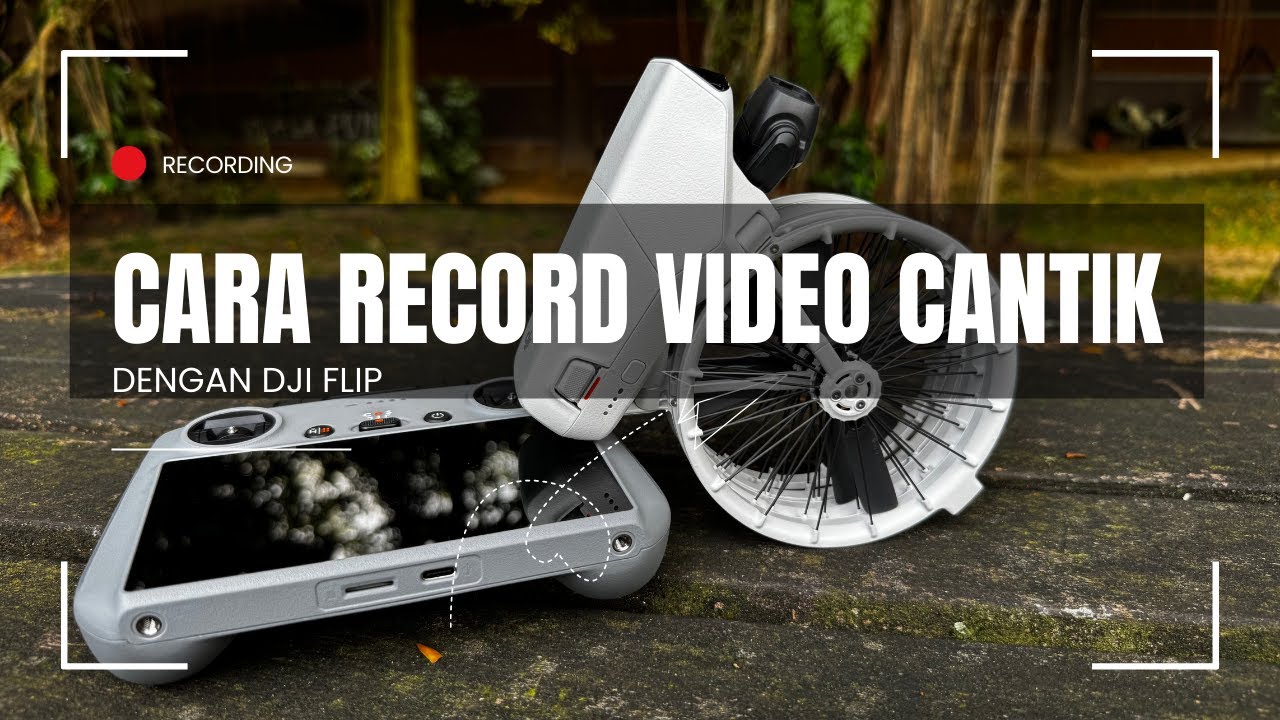 Cara Dapatkan Hasil Video Terbaik Daripada DJI Flip