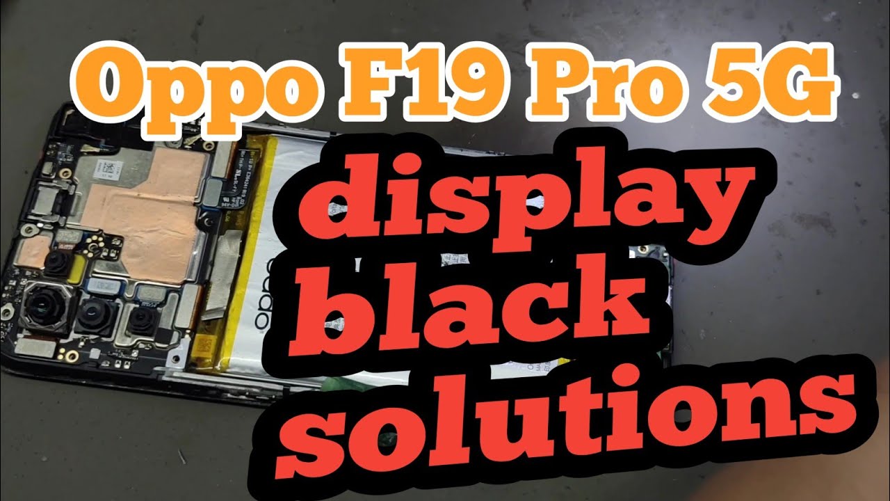 OPPO F19 Pro 5G display black solutions