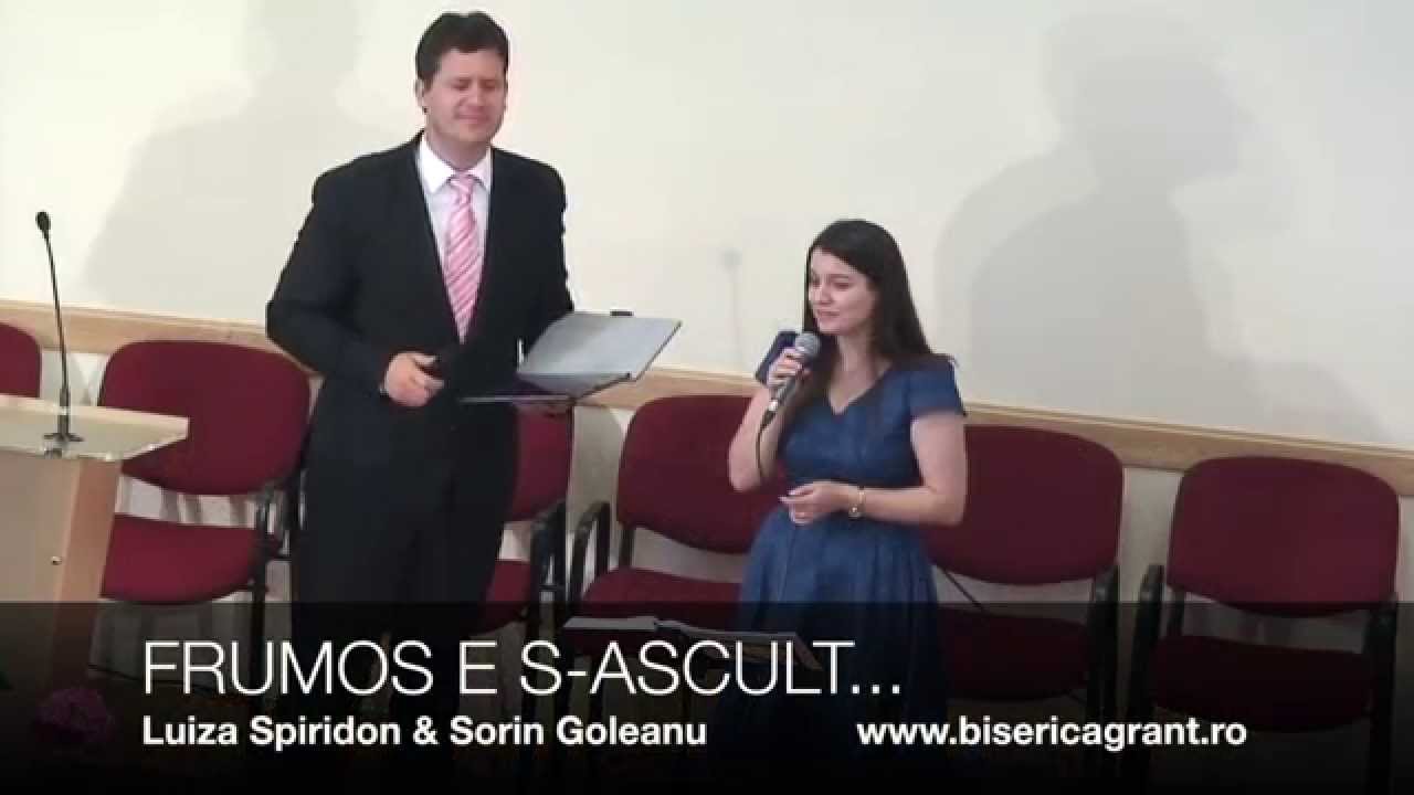 Luiza Spiridon & Sorin Goleanu - Frumos e s-ascult...