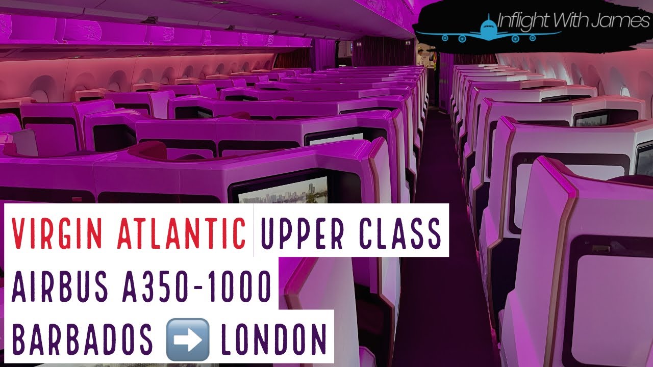 [Trip Report] Virgin Atlantic Upper Class, Airbus A350, BGI ➡️ LHR