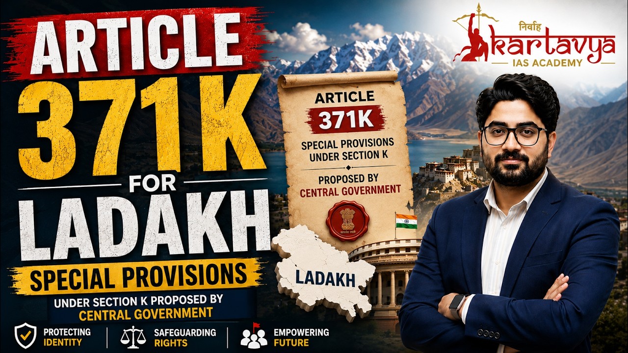 ARTICLE 371K FOR LADAKH: What Does It Mean? | Special Constitutional Safeguards #jkas #upsc