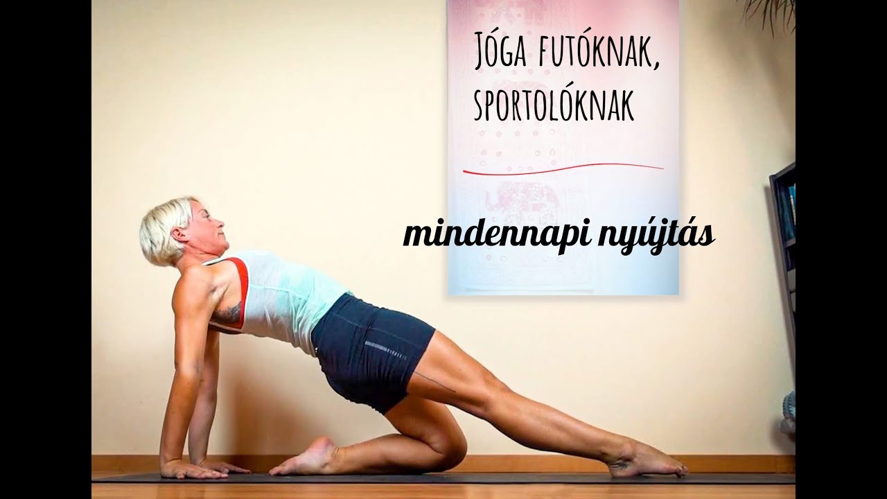 Jóga futóknak és sportolóknak - Mindennapi nyújtás