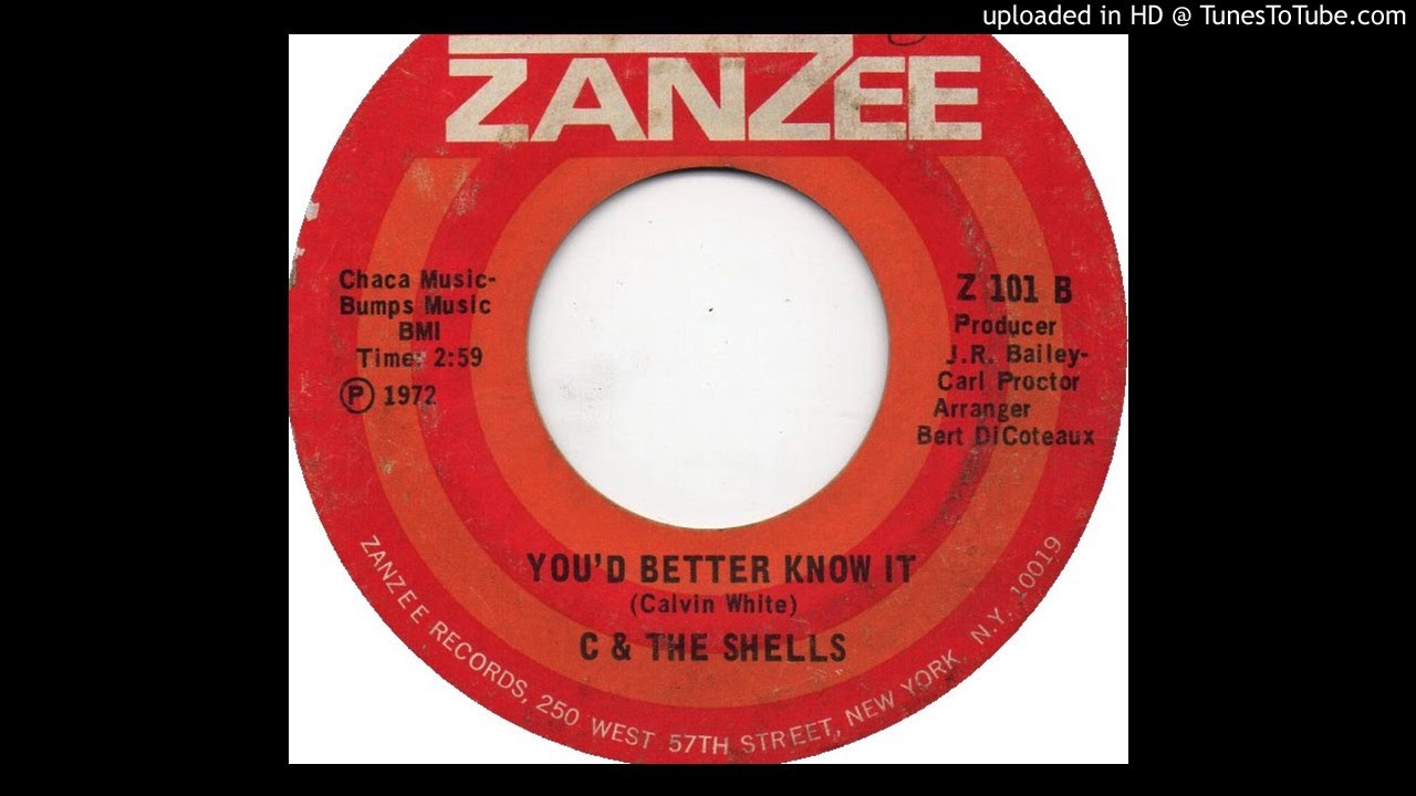 C and The Shells - You'd Better Know It (Funk) (1972)
