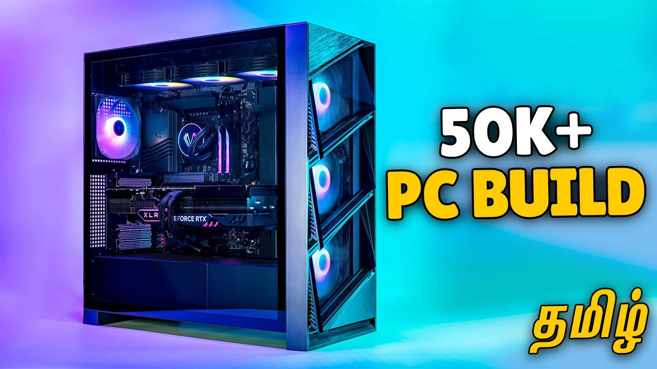 Best 50K Gaming PC Build Tamil - (RTX gaming?)