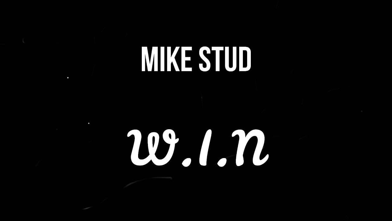 Mike Stud - W.I.N. ( Slowed )