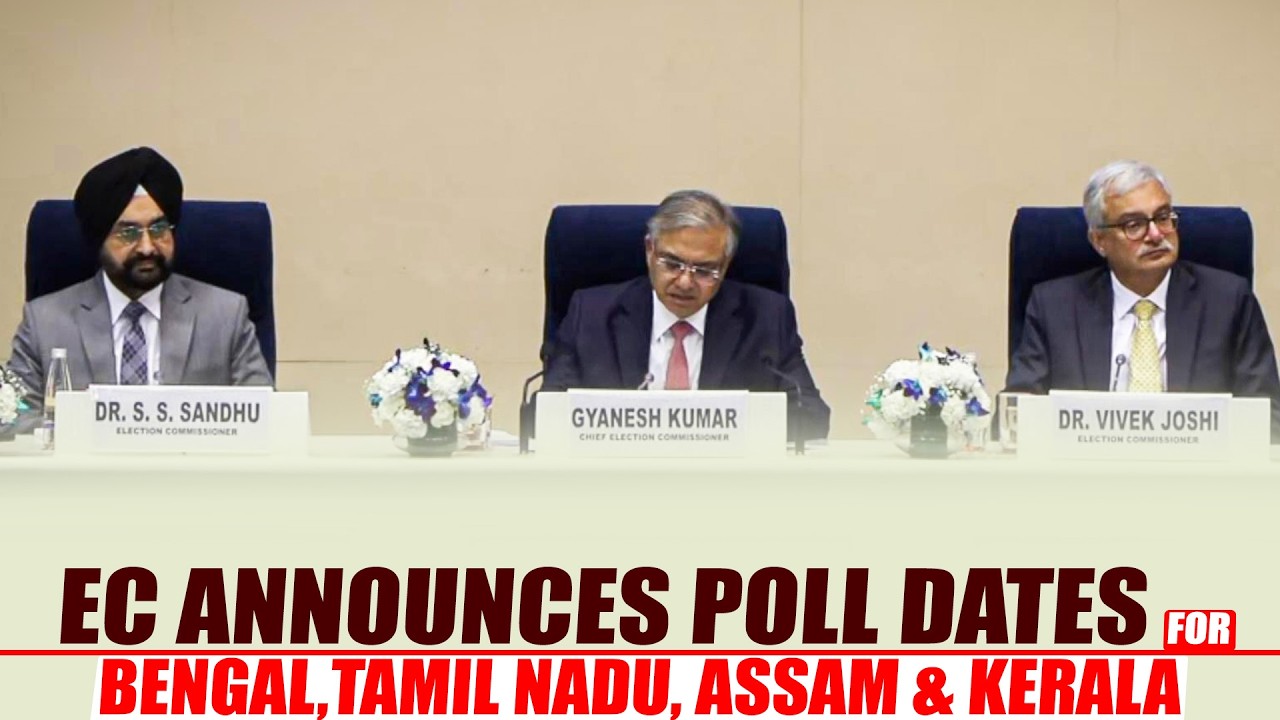 BREAKING: ECI announces schedule for Assembly Elections of Assam, Kerala, Tamil Nadu & West Bengal